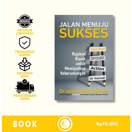 Jalan Menuju Sukses - Rujukan Klasik untuk Mewujudkan Keberuntungan