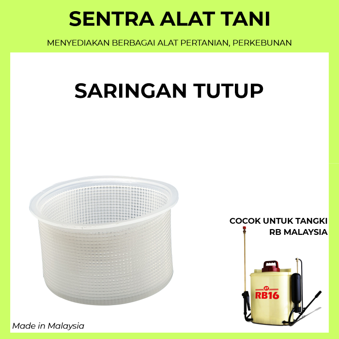 Sparepart Sprayer Malaysia RB 16 STRAINER (SARINGAN TUTUP)