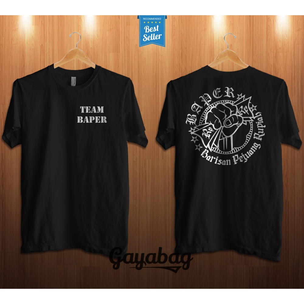 tshirt kaos baju lengan pendek unisex team baper barisan pejuang rupiah best seller ready