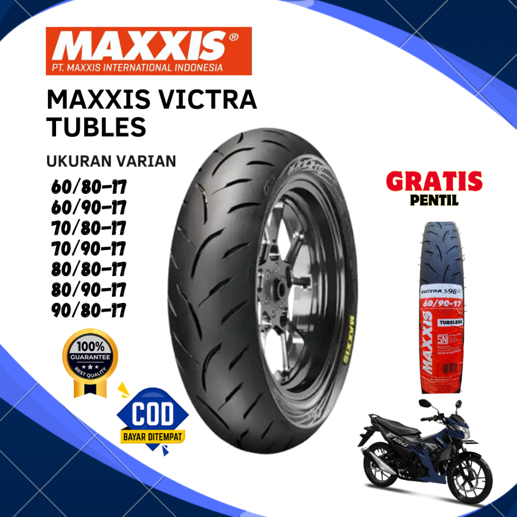 Ban Tubles Maxxis Victra ( 60/80 ), ( 60/90 ), (70/80 ), ( 70/90 ), ( 80/80 ), (80/90 ), ( 90/80 ) Ring 17 FREE Pentil