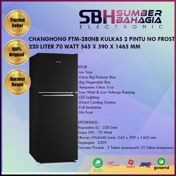 CHANGHONG FTM-280NB KULKAS 2 PINTU NO FROST 220 LITER 70 WATT 545 X 590 X 1465 MM (NEW) (KHUSUS BAND