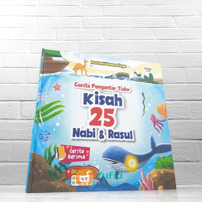 

BUKU CERITA PENGANTAR TIDUR KISAH 25 NABI DAN RASUL (ILTIZAM)