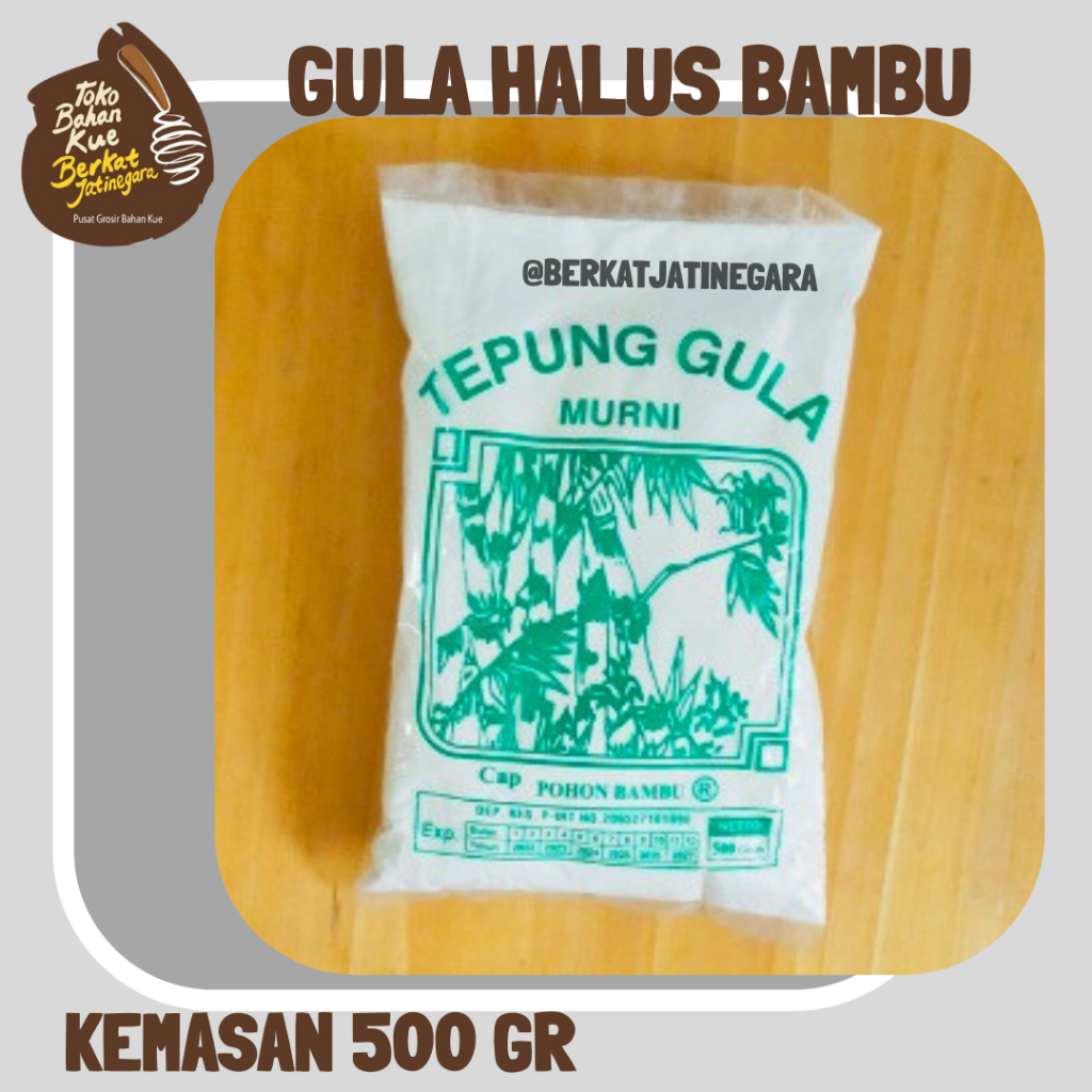 

GULA HALUS BAMBU 500 GR / TEPUNG GULA / CTN ( 20 PCS )