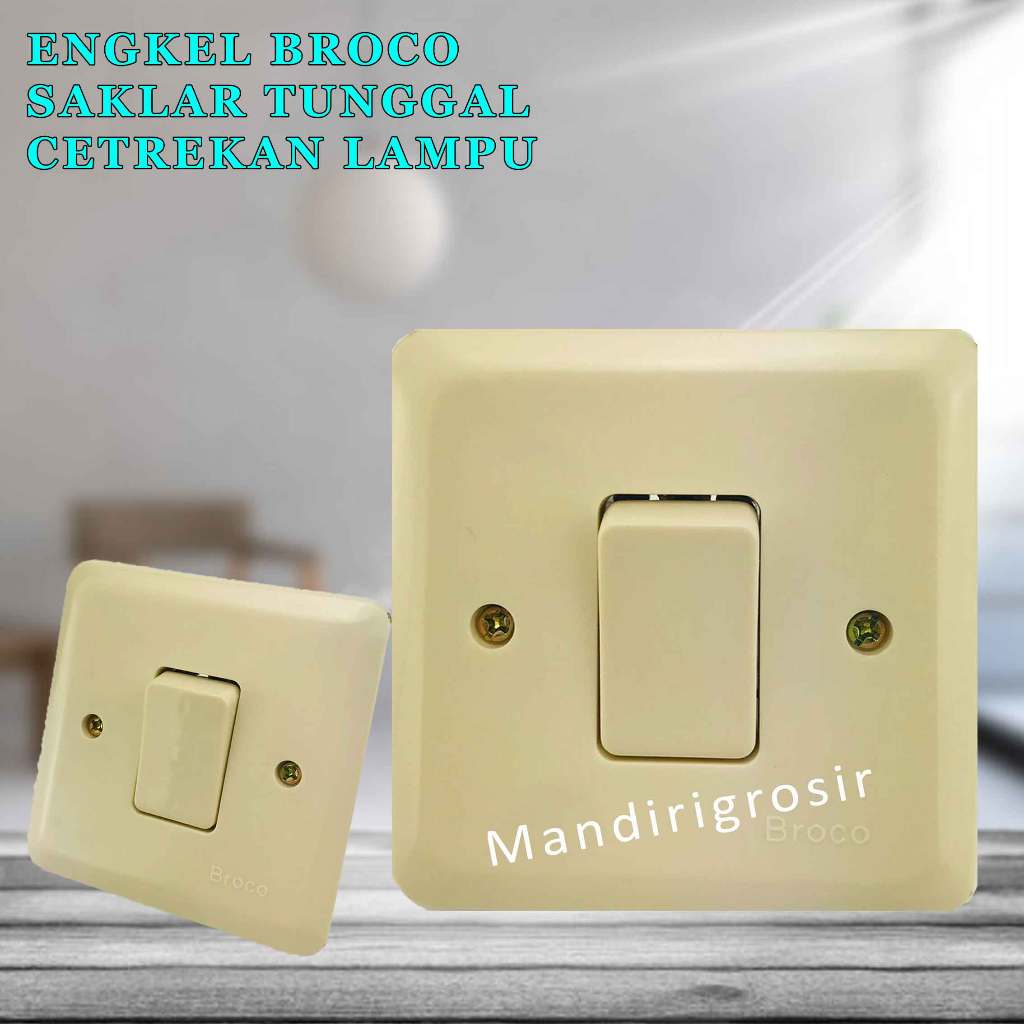 Saklar Lampu Tunggal * Engkel Broco * Cetrekan Lampu