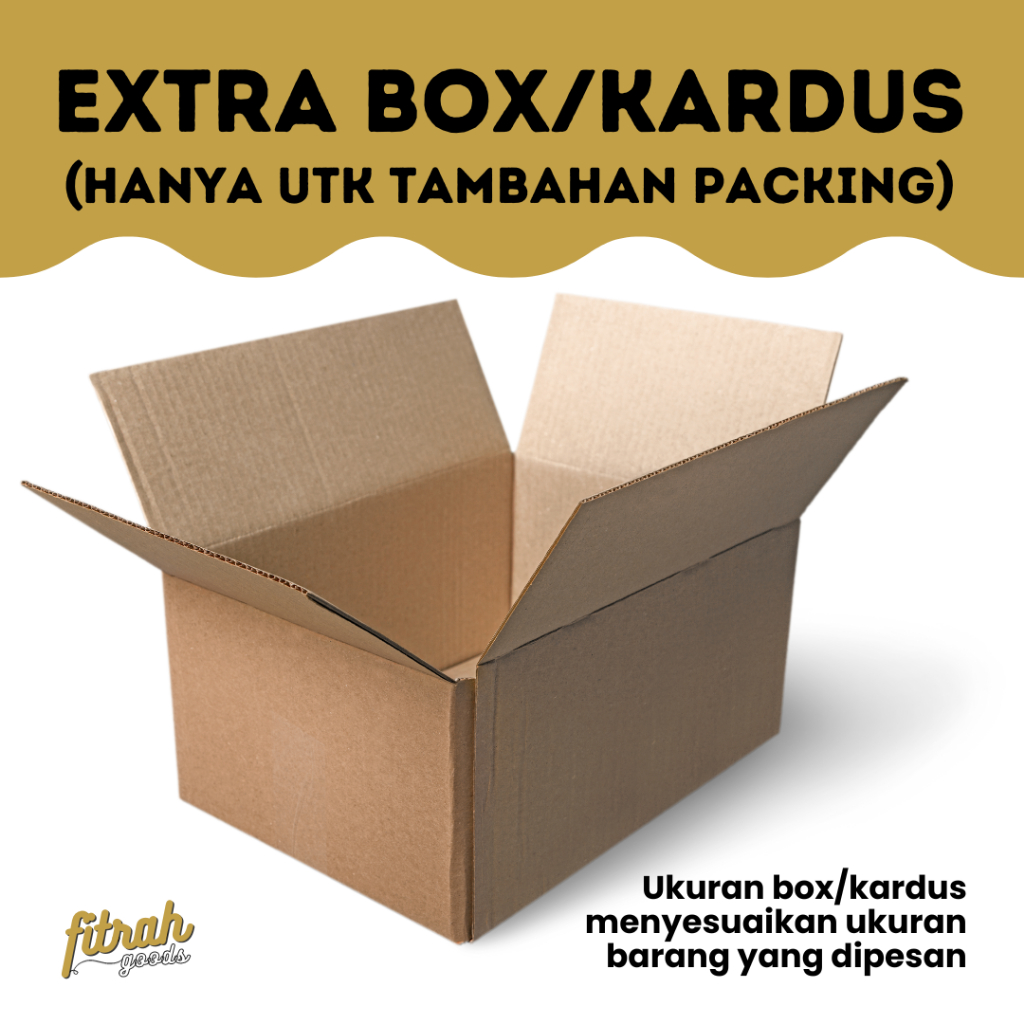 

Extra Box/Kardus (Hanya untuk Tambahan Packing) Fitrah.goods