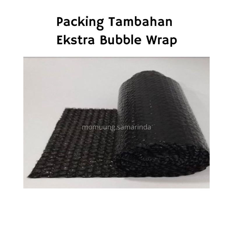 

Packing TAMBAHAN Ekstra Bubble Wrap