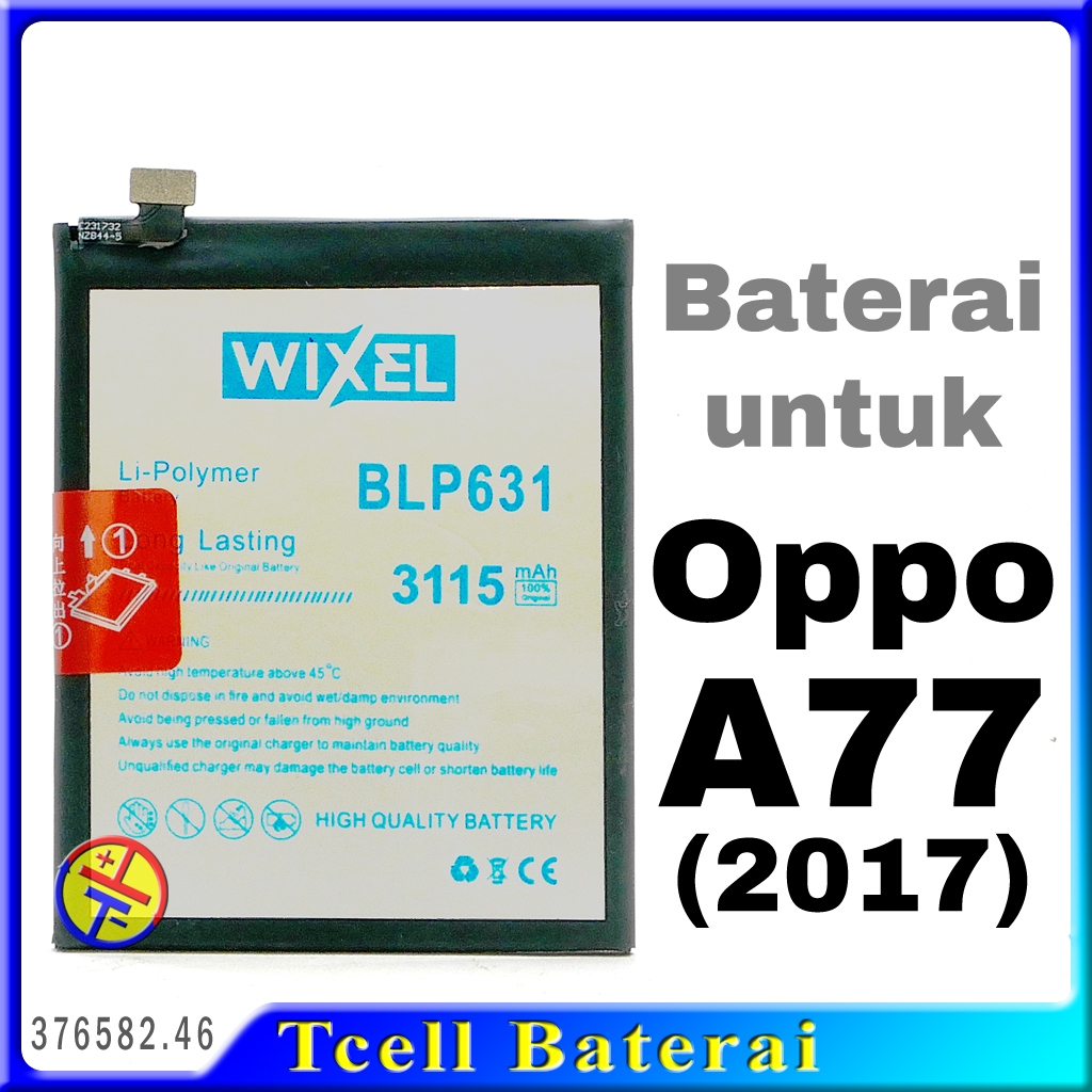 Baterai Wixel BLP631 untuk Oppo A77 2017 CPH1715