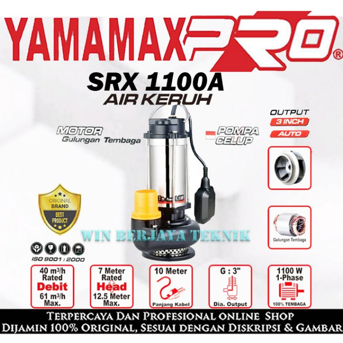 YAMAMAX PRO SRX 1100 A Pompa Celup Air Kotor Bersih Keruh Sungai 3 Inch Auto Submersible Pump 3Inch 
