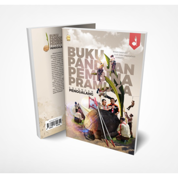 BUKU PANDUAN PEMBINA PRAMUKA: Golongan Penggalang