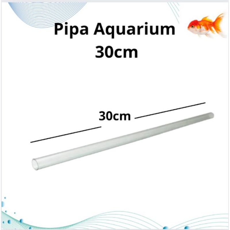 Pipa Bening Aquarium panjang 30cm diameter 1,5cm / 5/8 inch