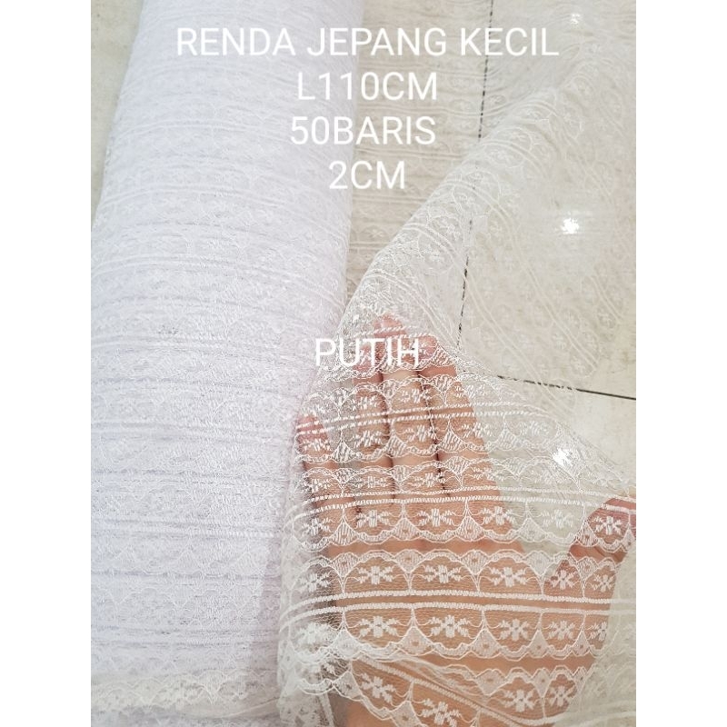 1 rol renda jepang kecil putih / JEPANG BESAR / SAYUR PUTIH isi 50yard= 45 meter lebar kain 110cm
