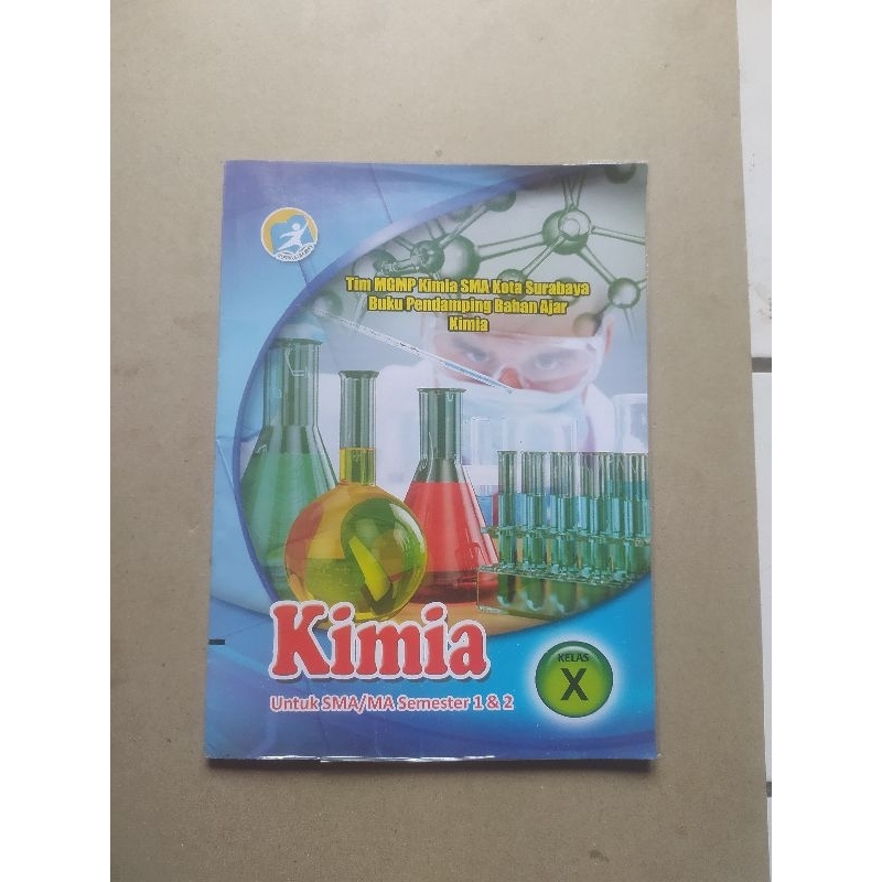 

Buku KIMIA SMA X Tim MGMP SMA Kota Surabaya