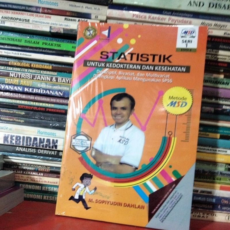 STATISTIK UNTUK KEDOKTERAN DAN KESEHATAN Sopiyudin Dahlan