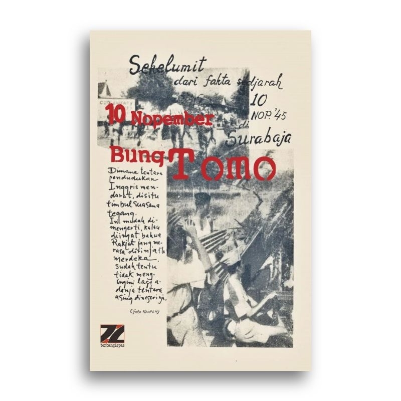 10 November 1945 Bung Tomo