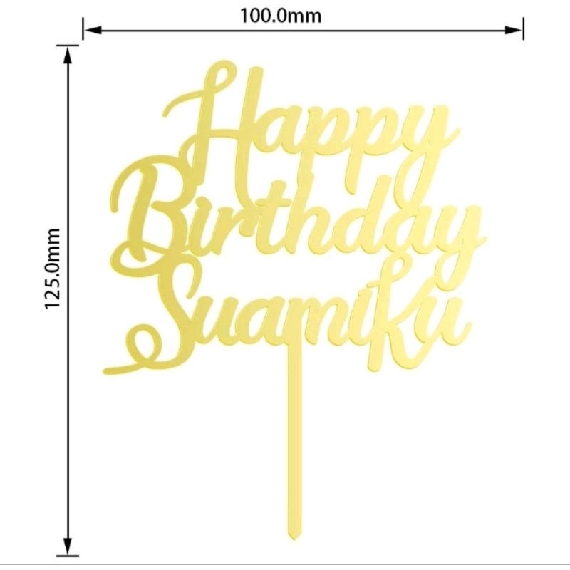 Topper Akrilik Happy Birthday Suamiku | Cake Topper HBD Suamiku | Tusukan Kue HBD | Hiasan Kue Ulang
