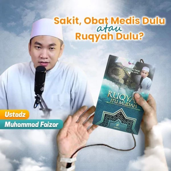 Buku Ruqyah Itu Mudah Karya Ustadz Muhammad Faizar Hidayatullah, M. Pd.
