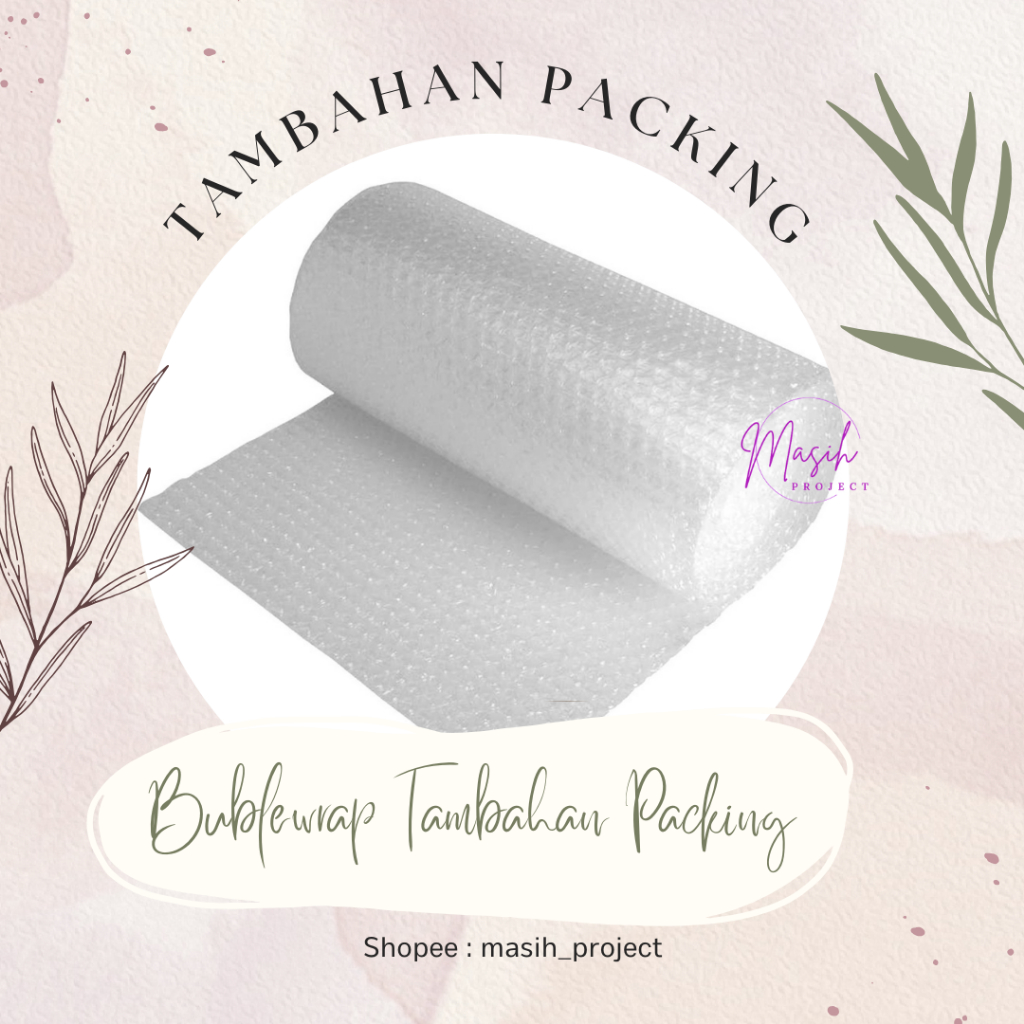 

bublewrap tambahan packing