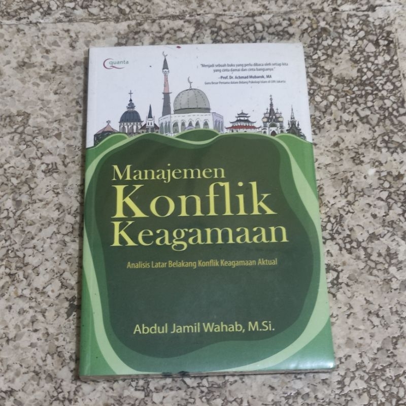 buku menejemen konflik keagamaan / abdul jamil wahab / analisis latar belakang konflik keagamaan akt