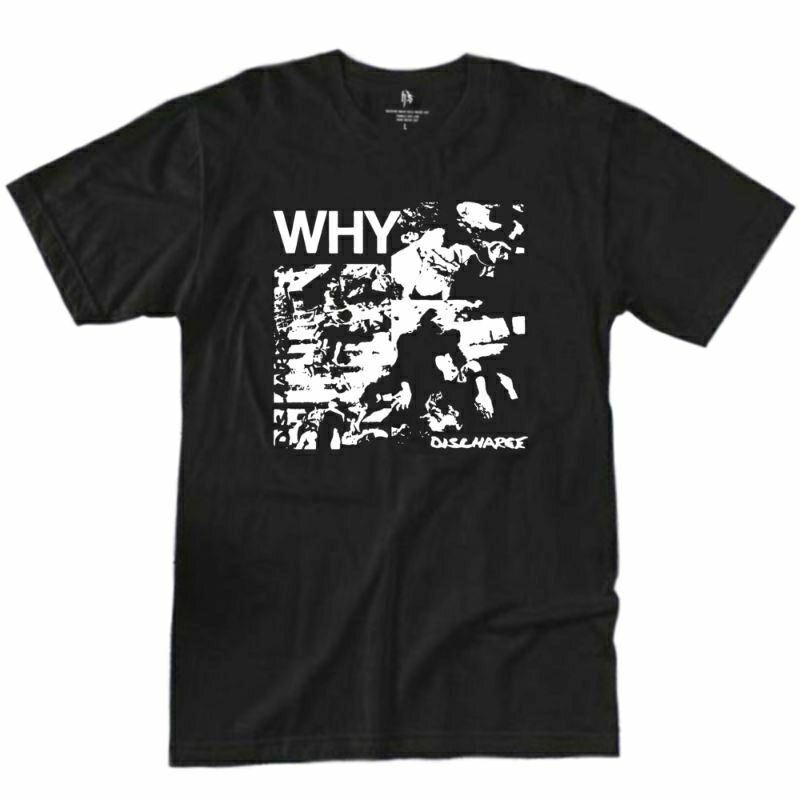 DISCHARGE WHY TSHIRT 24s