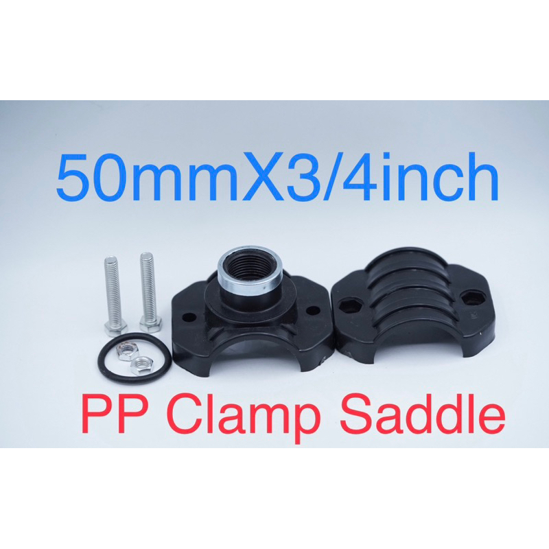 Clamp Saddle Klem Sadle PP 50 mm x 3/4 inch 50mm x 3/4” Compression Fitting Tapping Pipa PVC Clamp S