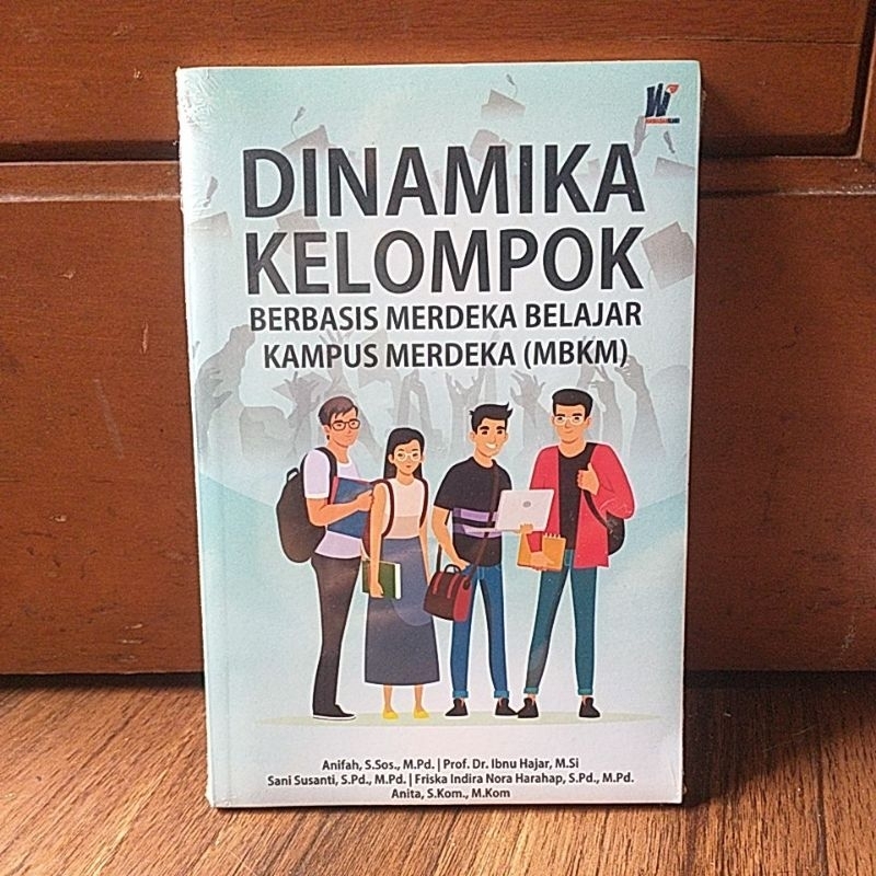 DINAMIKA KELOMPOK BERBASIS MERDEKA BELAJAR KAMPUS MERDEKA (MBKM) ANIFAH