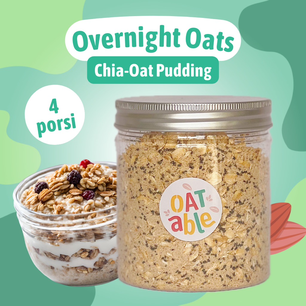 

Overnight Oats Oat-Chia Pudding 200g Oatable Makanan Sehat Sereal Sarapan Protein Healthy Breakfast Snack Granola