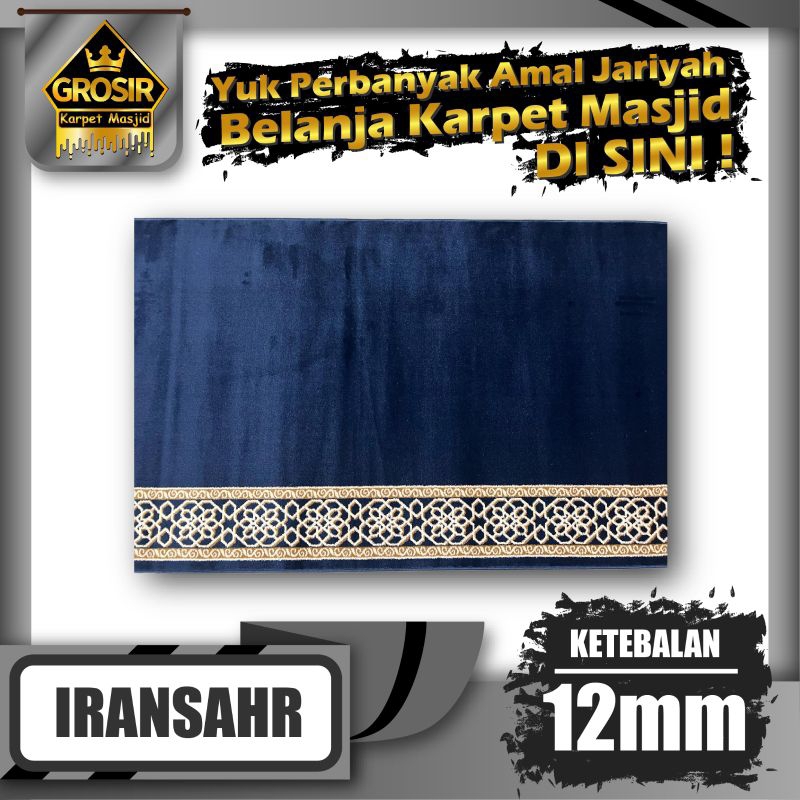 Karpet Masjid Iransahr Tebal 12mm Meteran / Karpet Sajadah / Karpet Mushola