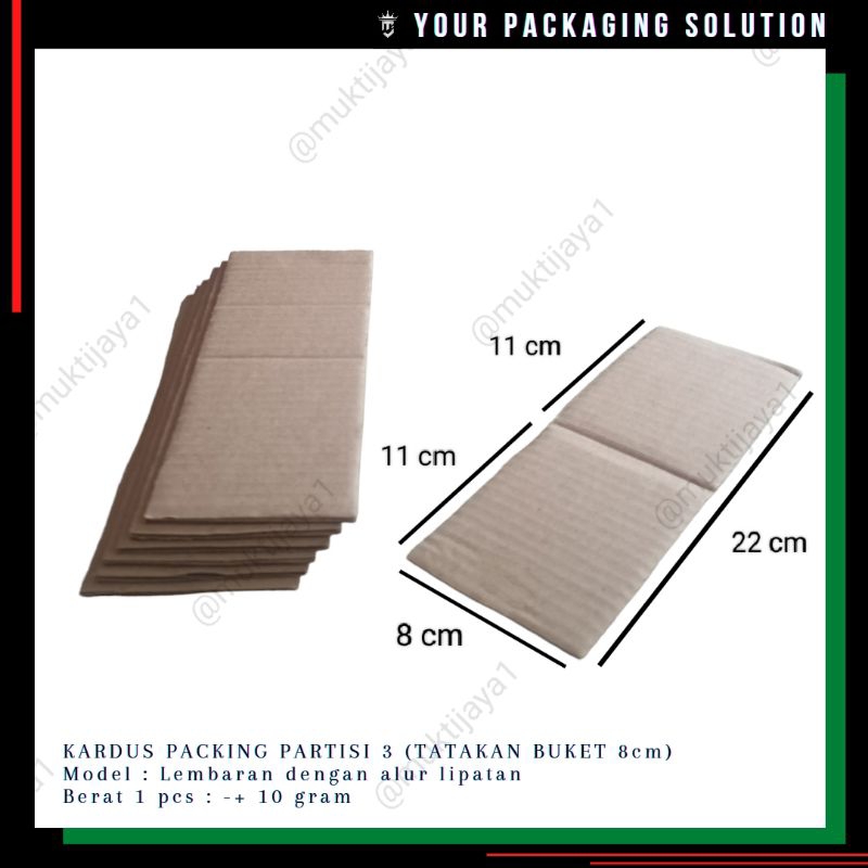 

PARTISI 3 (Buket 8cm) • 22x8cm • Kardus/ Karton Lembaran / Kardus Packing