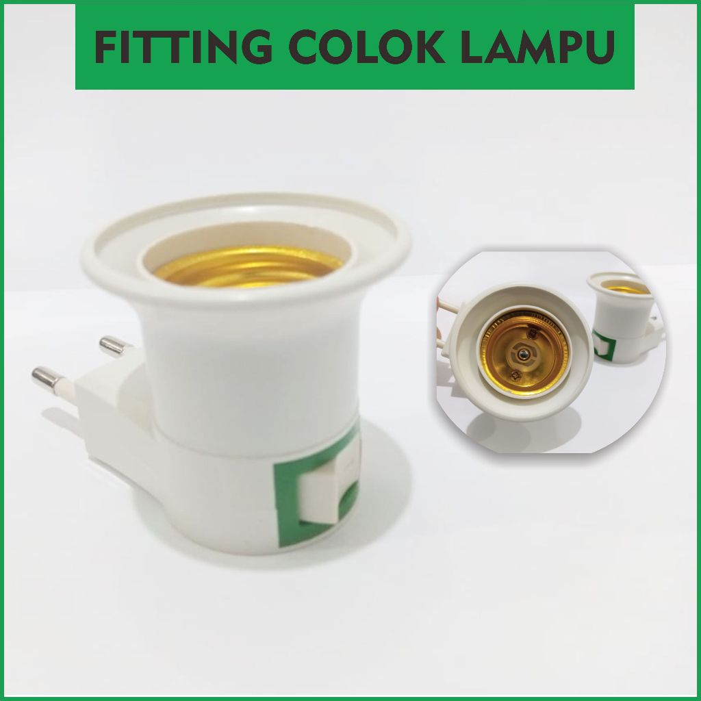 Fiting Colok On dan Off, Fitting lampu + Saklar, saklar lampu tidur