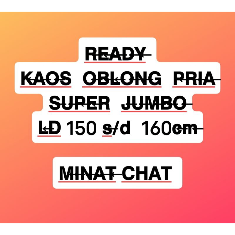 Kaos Oblong Super Jumbo Ld 150 sd 160cm