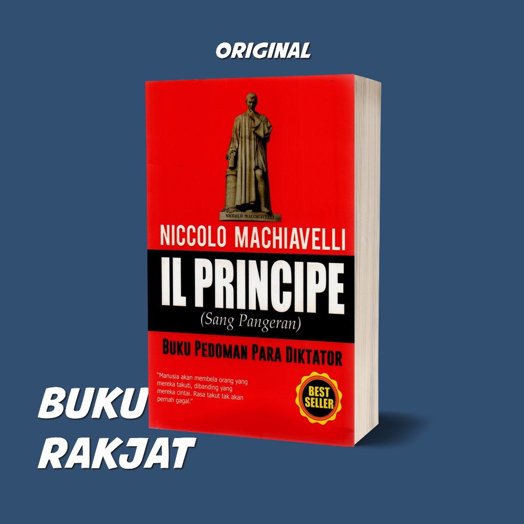 Il Principe ( Sang Pangeran ) : Buku Pedoman Para Diktator - Niccolo Machiavelli