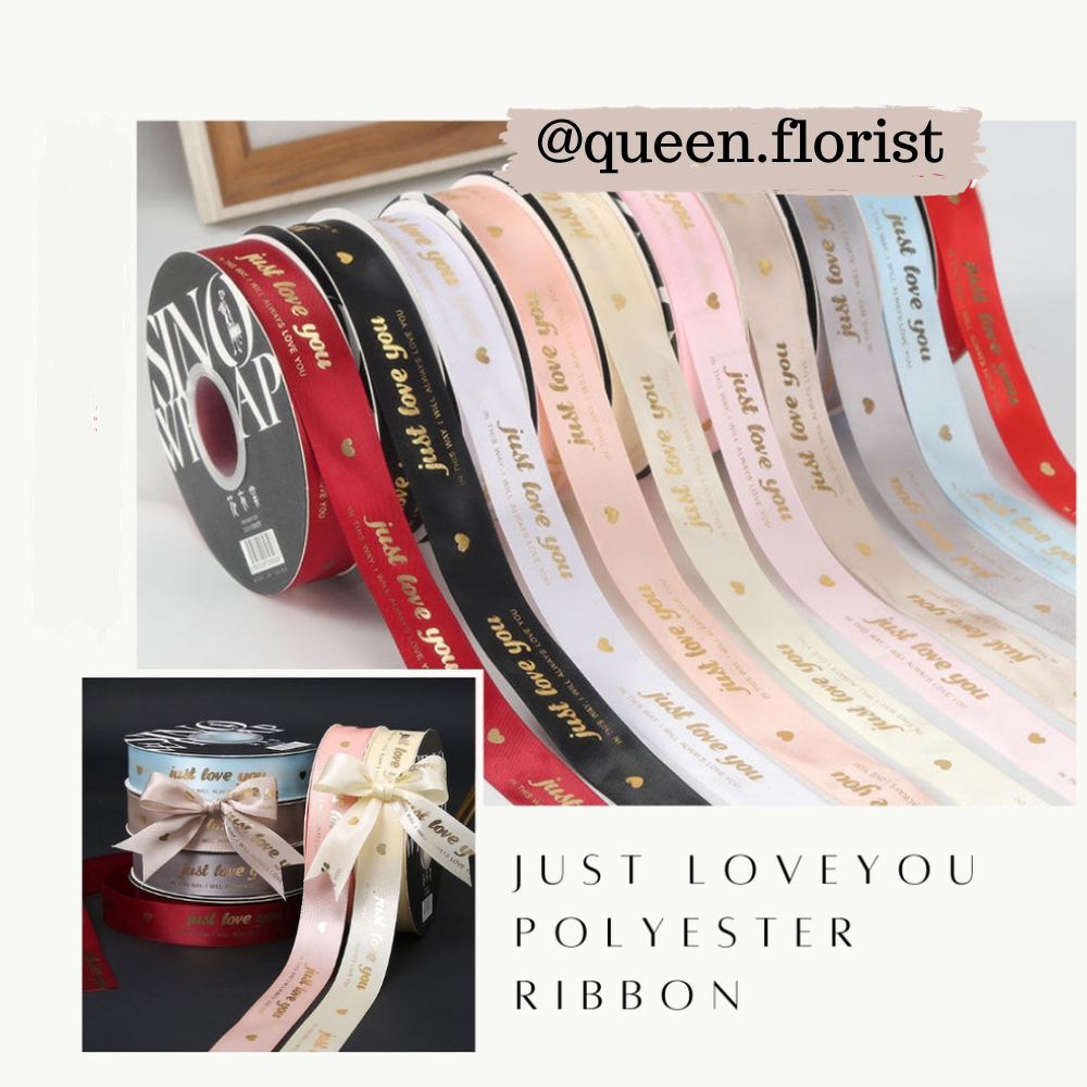 

2,5CM PITA JUST LOVE YOU POLYESTER RIBBON PITA SATIN MOTIF LEBAR 2.5CM PREMIUMPITA KADO GIFT BOUQUET BUNGA DEKORASI KOREAN RIBBON MOTIF LETTER I MISS YOU SATIN RIBBON PITA KOREA CALLIGRAPHY DEKORASI CRAFT BAHAN BOUQUETE KADO PITA KADO