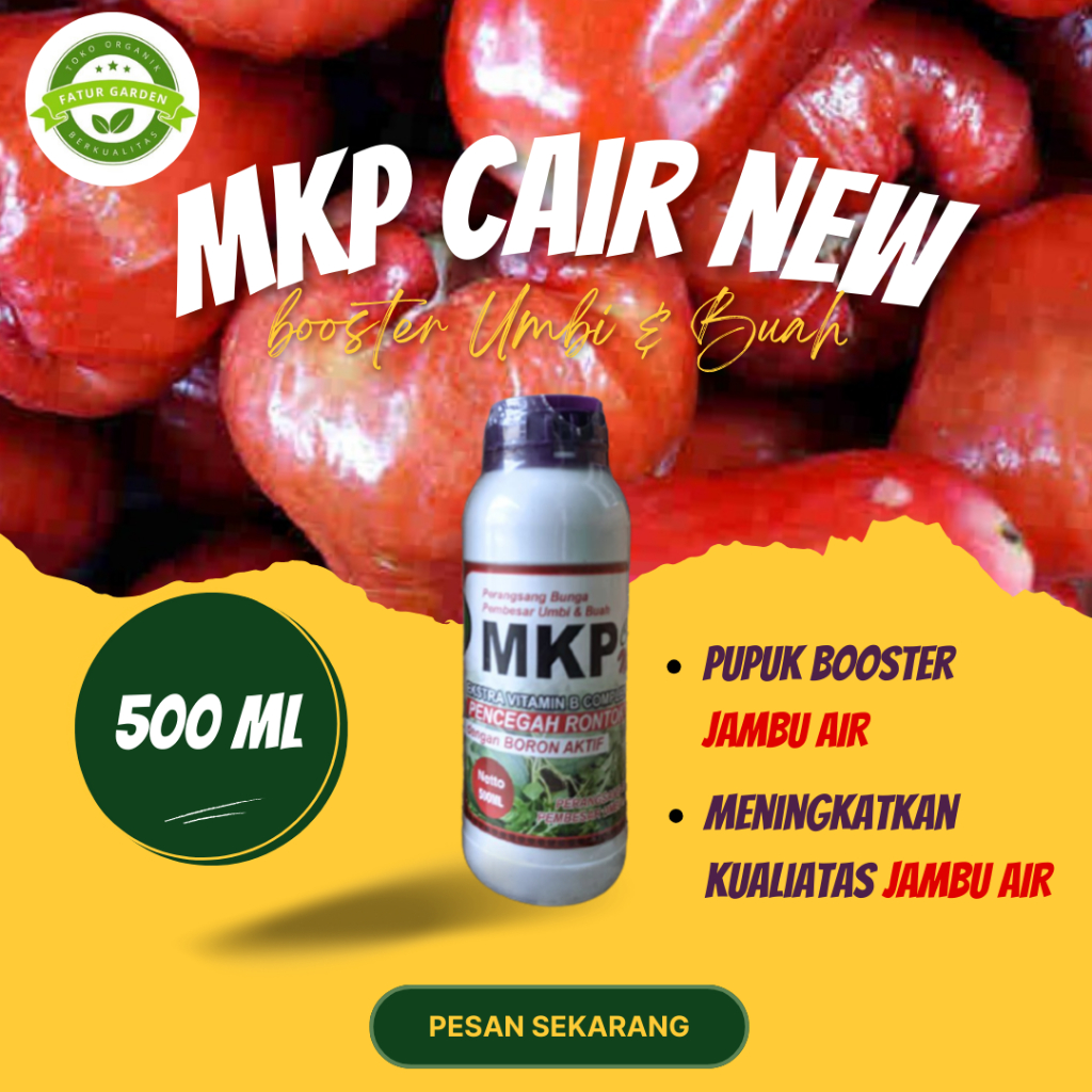 PROMO COD MKP CAIR NEW 500ML Pupuk Organik Booster Buah Jambu air terbaik