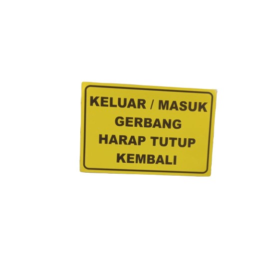 

sign stiker KELUAR / MASUK GERBANG HARAP TUTUP KEMBALI sticker rambu