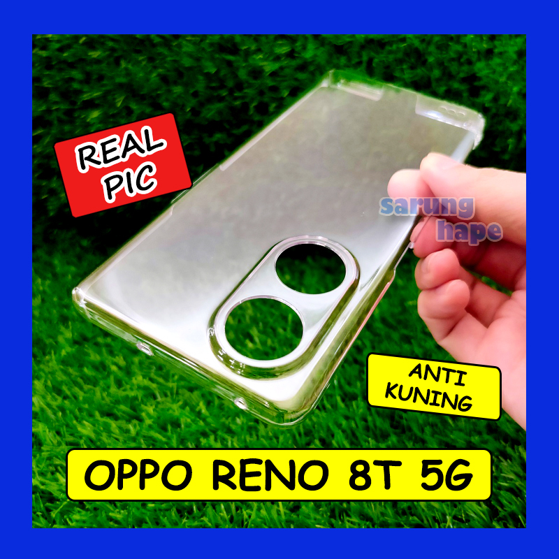Oppo Reno 8T 5G - Mika Transparan Clear Hard Case Hardcase Casing Cover Bening Keras