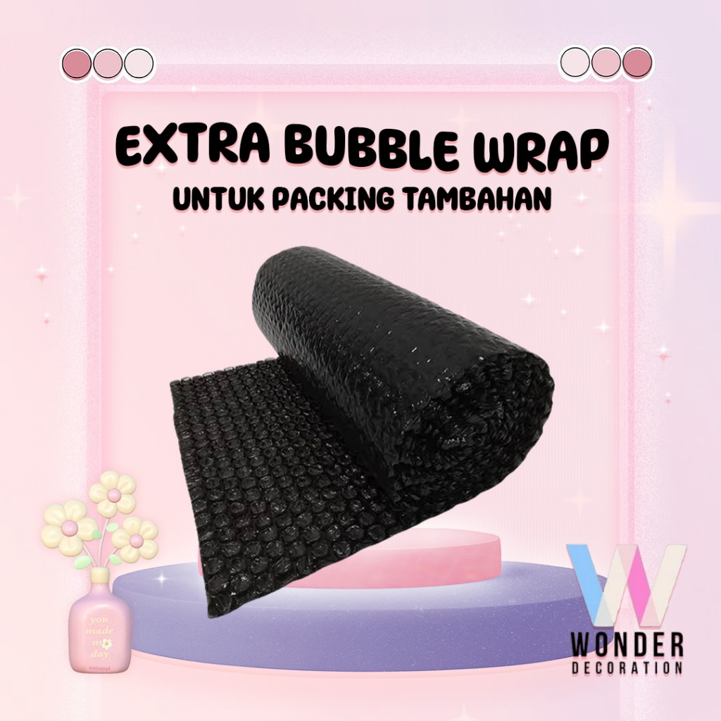 

Tambahan Extra Buble Wrap EXTRA BUBBLE WRAP UNTUK PACKING -Wonderdekorasi