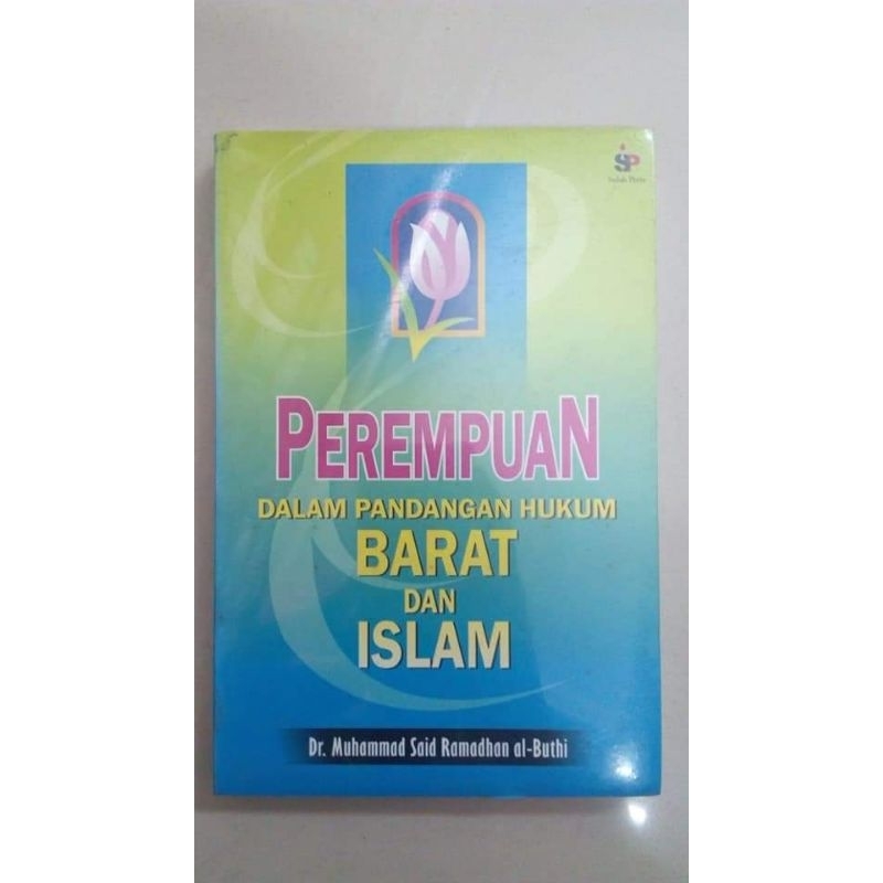 Perempuan dalam Pandangan Hukum Barat dan Islam - Said Ramadhan Al-Buthi