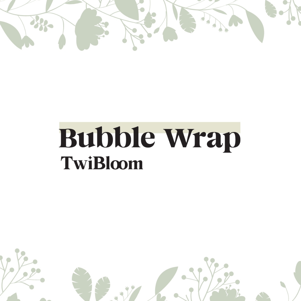 

Extra Bubble Wrap
