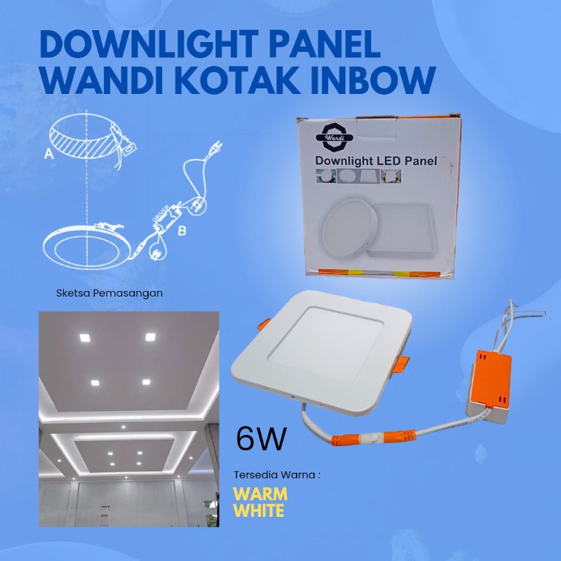 Lampu Downlight Panel Kotak Inbow Wandi