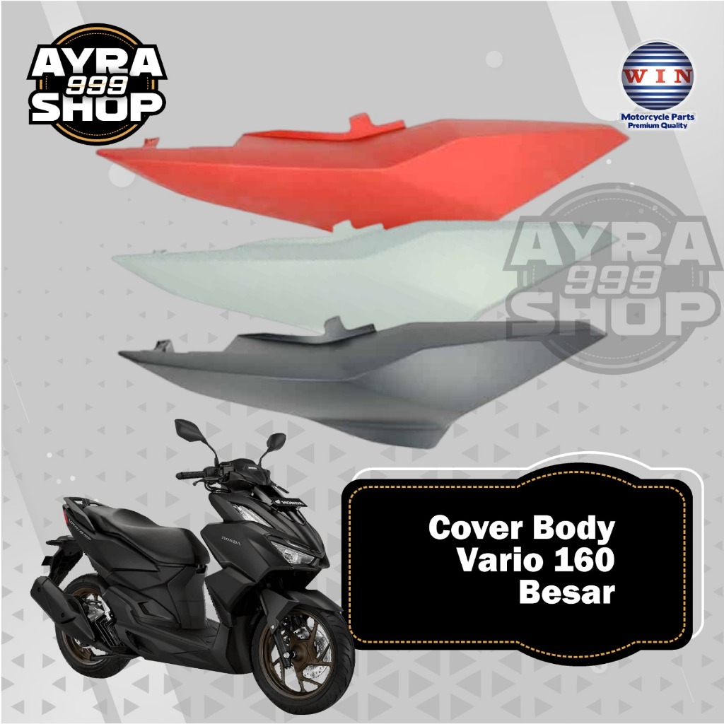 1 Set cover body belakang kanan kiri Vario 160  Merk Win. Cover body Vario 160 all color variant