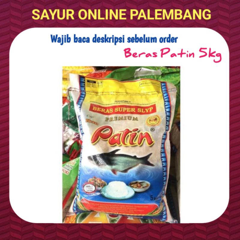 

Beras Patin 5kg - Toko Sayur Sayuran Segar Palembang