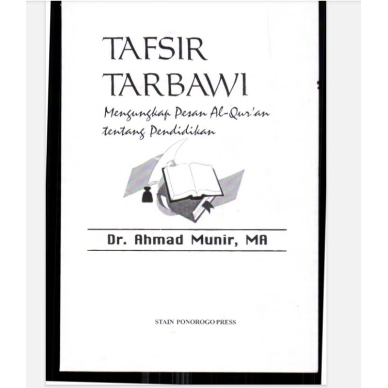Tafsir Tarbawi ( Mengungkap Pesan Alquran )