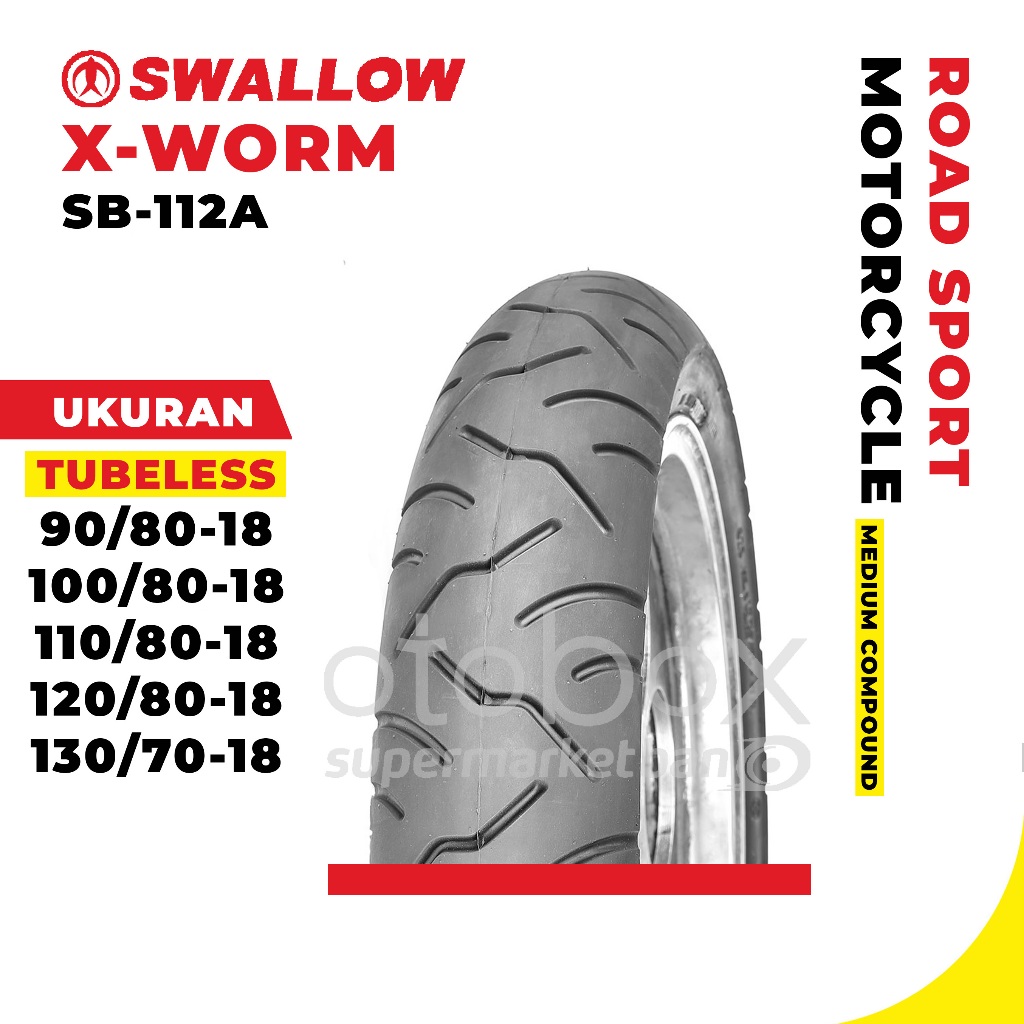 Ban Luar Motor Swallow SB-112A X-WORM Ukuran 90/80 100/80 110/80 120/80 130/70 Ring 18 Tubeless