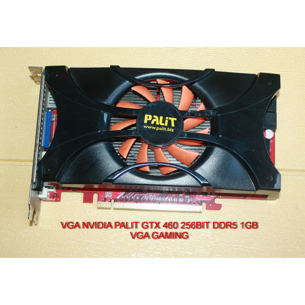 VGA NVIDIA PALIT GTX 460 256BIT DDR5 1 GB VGA GAMING NVIDIA NORMAL
