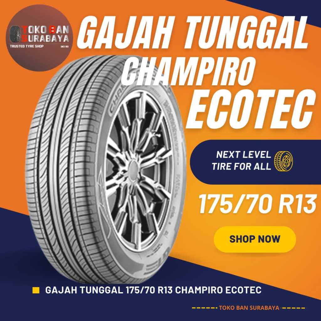 Ban Gajah Tunggal GT 175/70/13 175/70 R13 17570 R13 175/70R13 17570R13 R13 R 13 Champiro ecotec