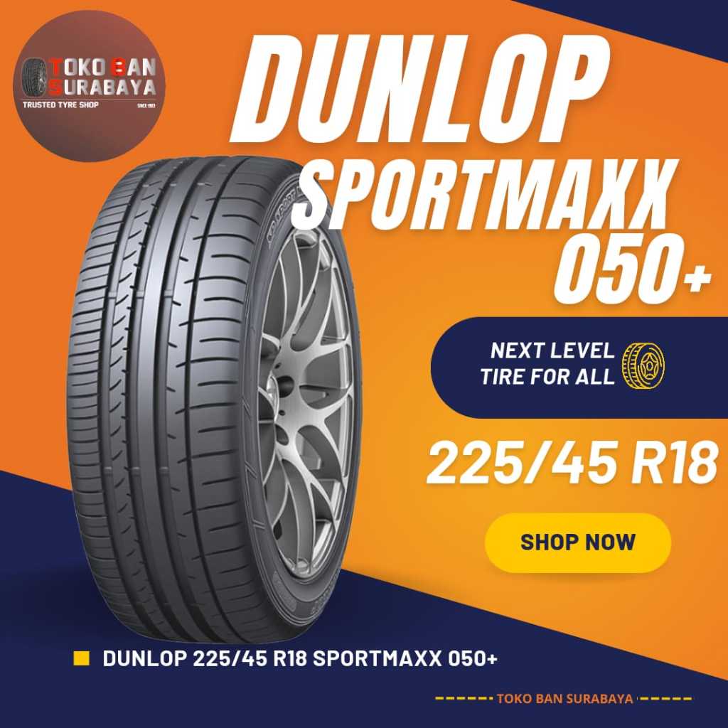 Ban Dunlop DL 225/45 R18 225/45R18 22545R18 22545 R18 225/45/18 R18 R 18 SPORTMAXX 050+