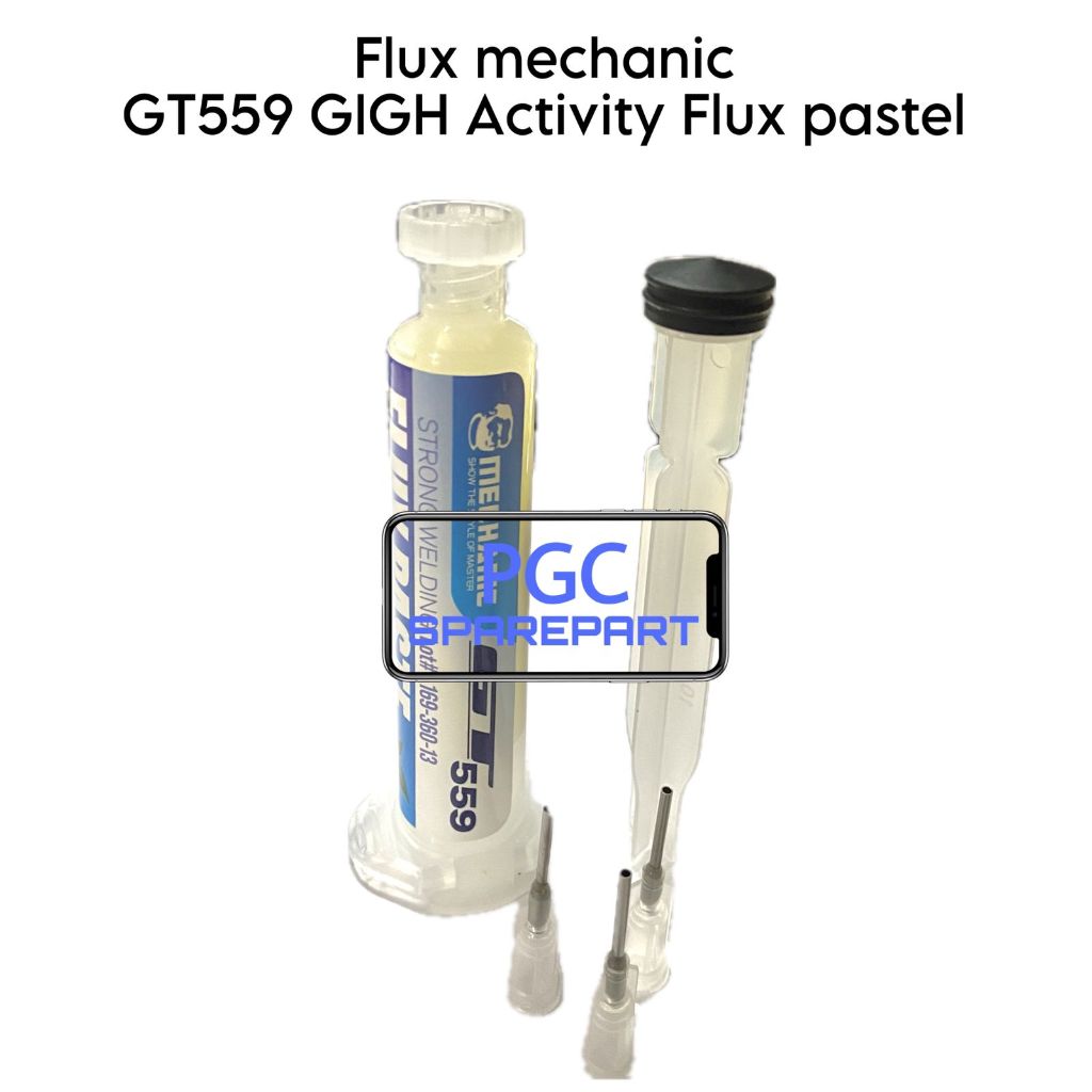 Flux Mechanic GT559 GIGH Activity Flux Paste Original isi 10cc / Songka Pasta Cair