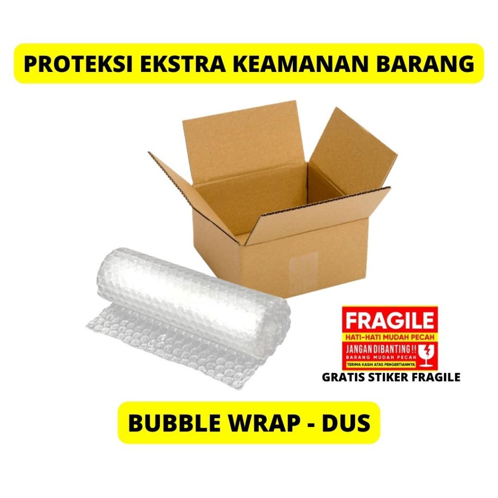 

Bubble Wrap + Dus (GRATIS stiker fragile merah / tahan banting)