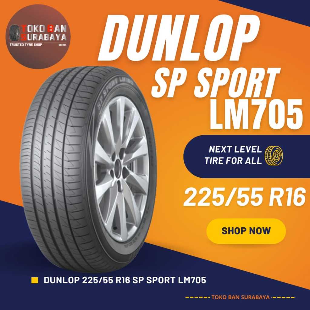 Ban Dunlop DL 225/55 R16 225/55R16 22555R16 22555 R16 225/55/16 R16 R 16 LM 705 LM705