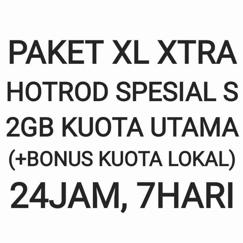 Paket XL Xtra Hotrod Spesial Special S Internet Data Kuota Bonus 7 Hari 24 Jam Minggu Seminggu Mingg